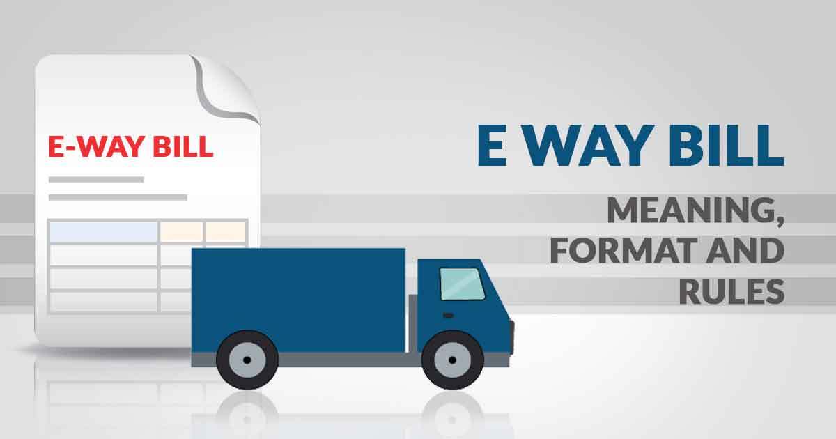 Eight Steps - Government to roll out E-way bill from today